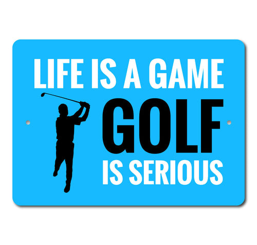 Life is a Game Golf Metal Sign