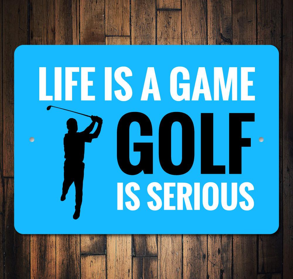 Life is a Game Golf Metal Sign