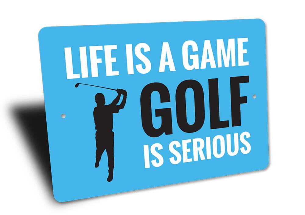 Life is a Game Golf Metal Sign