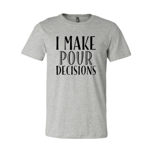 T-shirt Je fais des décisions de poivrot