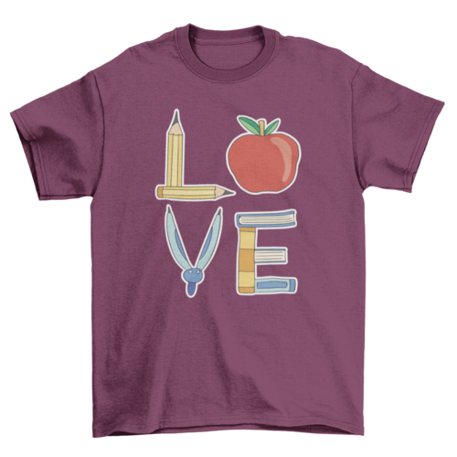 Love Spelled with School Supplies Teacher T-Shirt