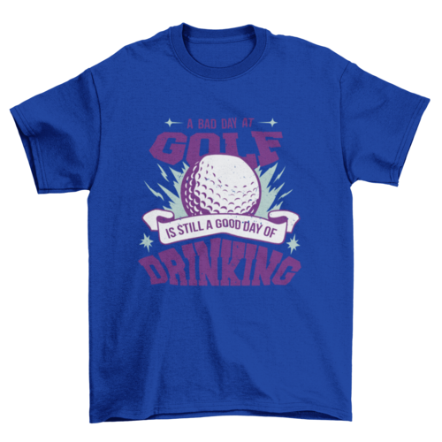 A Bad Day at Golf Funny T-Shirt